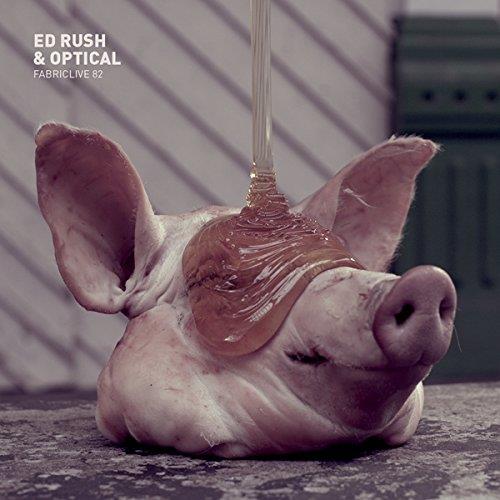 Fabriclive 82 Ed Rush & Optical - Front Cover