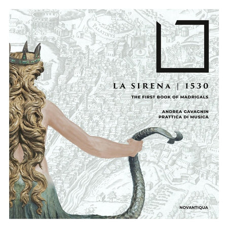 La Sirena 1530 - The First Book Of Madrigals - Front Cover