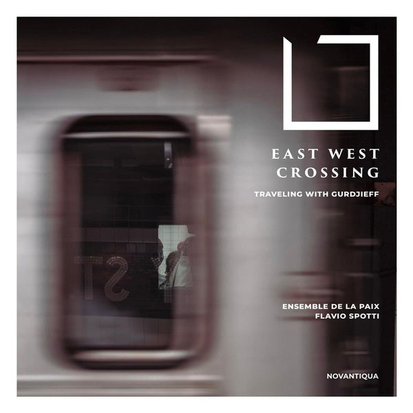East West Crossing / Travelling With Gurdjieff - Front Cover
