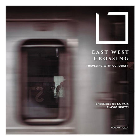 East West Crossing / Travelling With Gurdjieff - Front Cover