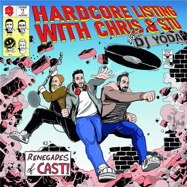 Podcast On Vinyl No.1 - Hardcore Listing With Chris & Stu feat DJ Yoda - Front Cover
