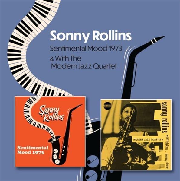 Sentimental Mood 1973 & Sonny Rollins With The Modern Jazz Quartet 1951-1953 - Front Cover