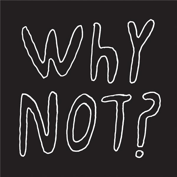 Why Not/White Vinyl/Download - Front Cover