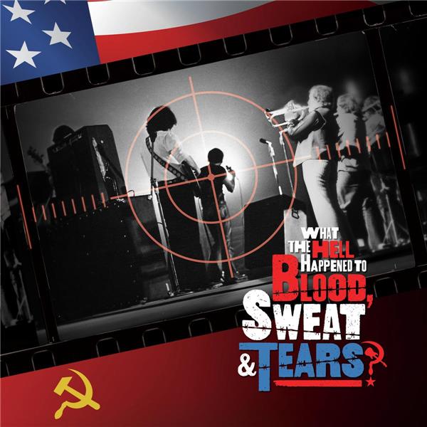 What The Hell Happened To Blood, Sweat & Tears? - Front Cover