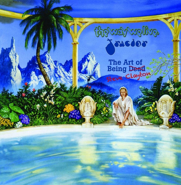 The Art Of Being Steve Clayton - Front Cover