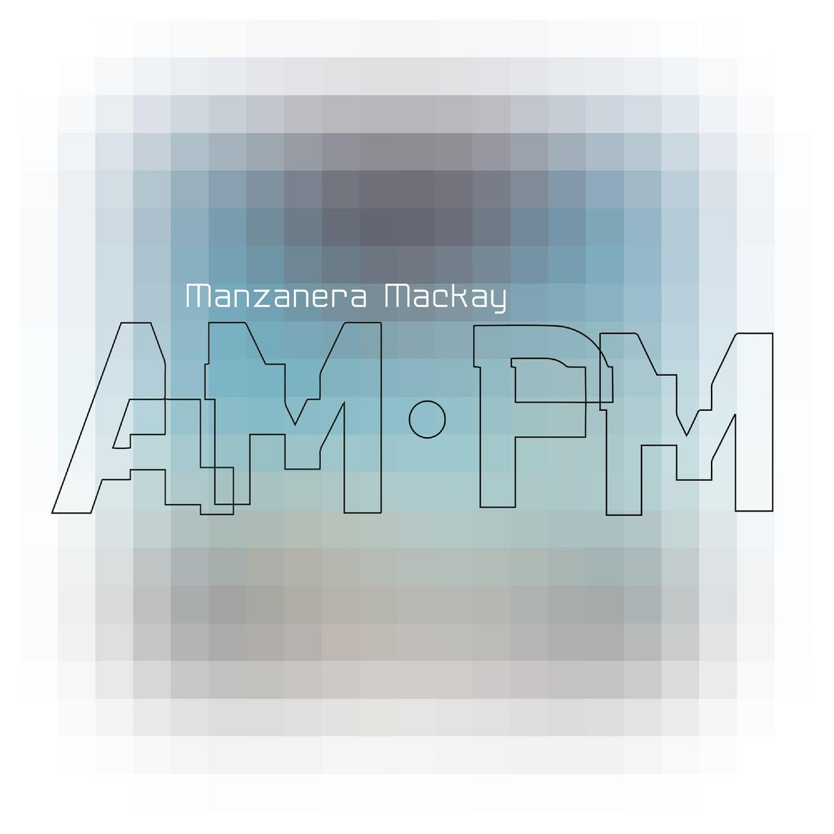 Manzanera Mackay AM.PM - Front Cover
