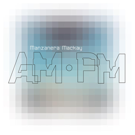 Manzanera Mackay AM.PM - Front Cover