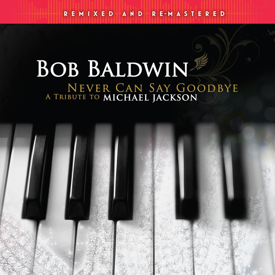 Never Can Say Goodbye (A Tribute To Michael Jackson) Remixed & Remastered - Front Cover