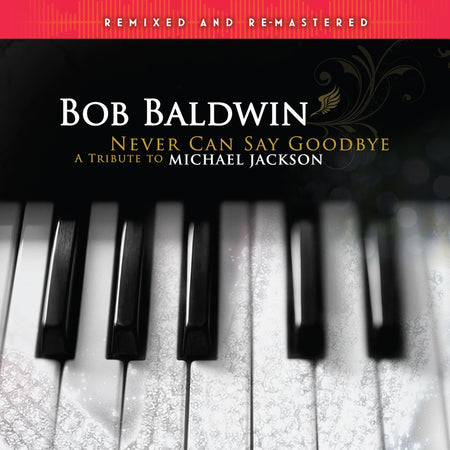 Never Can Say Goodbye (A Tribute To Michael Jackson) Remixed & Remastered - Front Cover