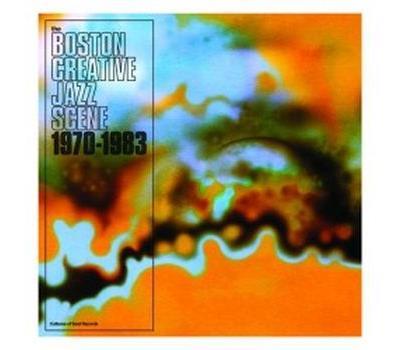Boston Creative Jazz Scene: 1969 to 1979 /Livret 80 pages - Front Cover