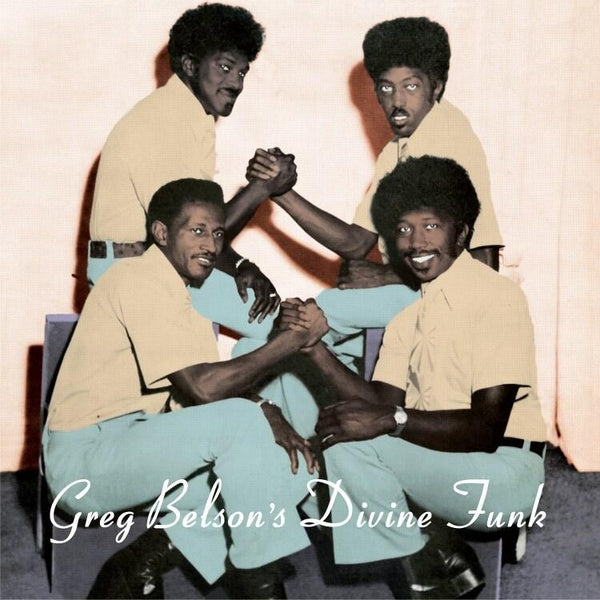 Greg Belson's Divine Funk: Rare American Gospel Funk & Soul - Front Cover