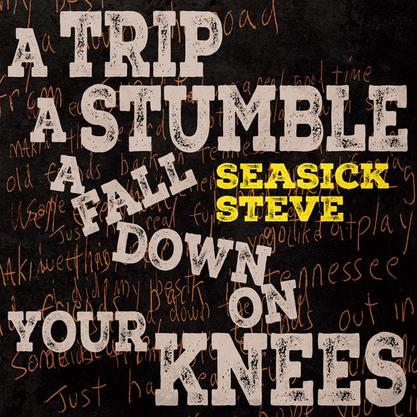 A Trip, A Stumble, A Fall Down On Your Knees - Front Cover