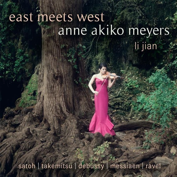 East Meets West / Œuvres pour violon et piano de compositeurs français et japonais - Front Cover