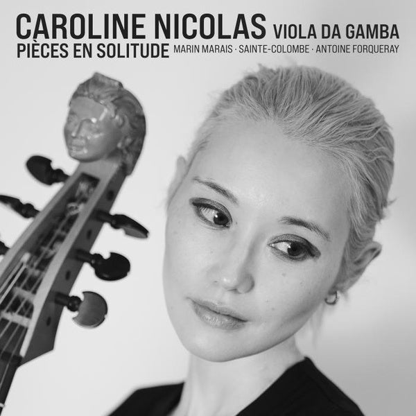 Pièces en solitude / Musique française baroque pour viole de gambe - Front Cover