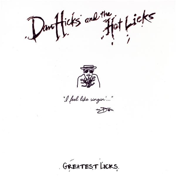 Greatest Licks - I Feel Like Singin' - Front Cover