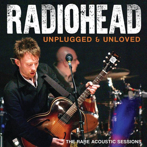 Unplugged And Unloved Radio Broadcast The Rare Acoustic Sessions 1994-1996 - Front Cover