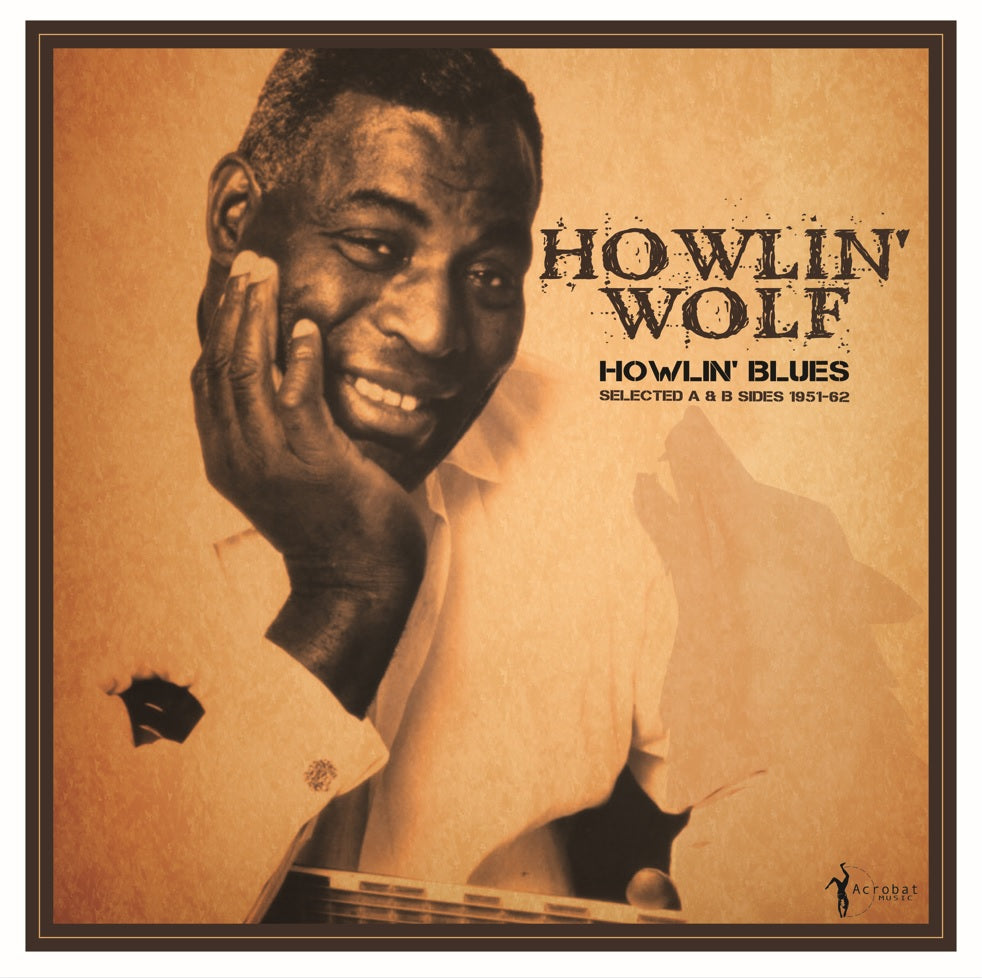 HOWLIN BLUES SELECTED A AND B SIDES 1951/1962 /VINYLE 180GR - Front Cover