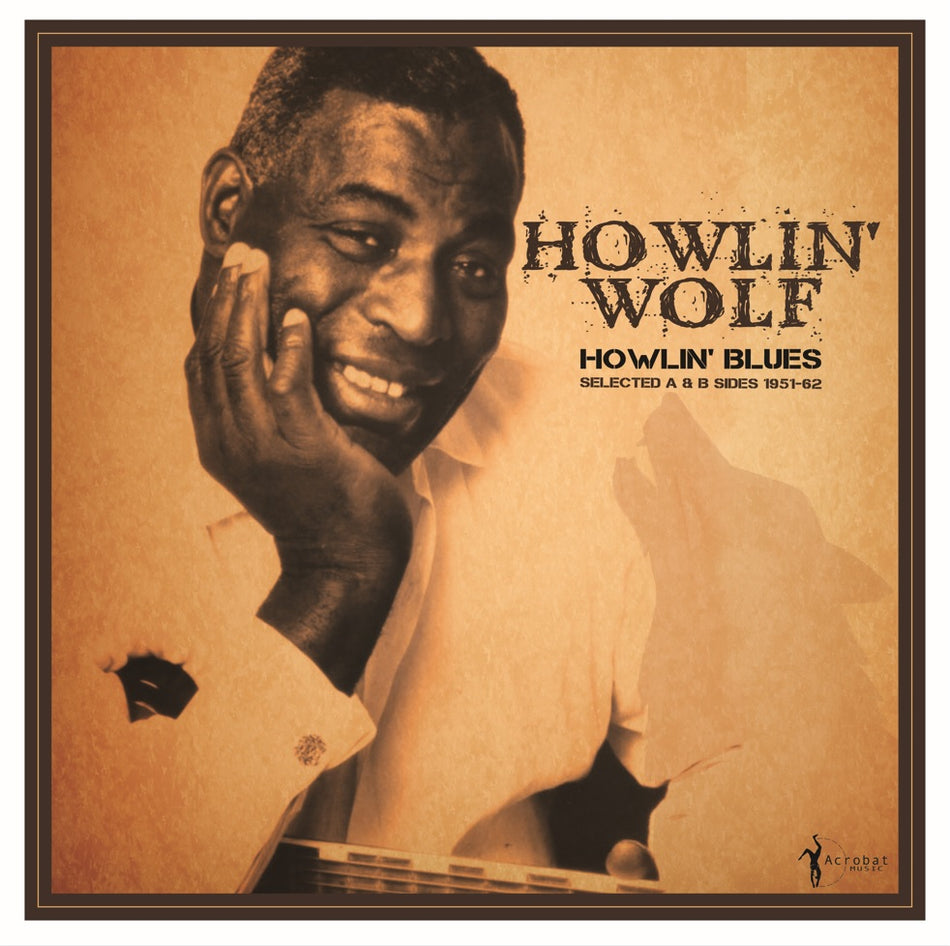 HOWLIN BLUES SELECTED A AND B SIDES 1951/1962 /VINYLE 180GR - Front Cover