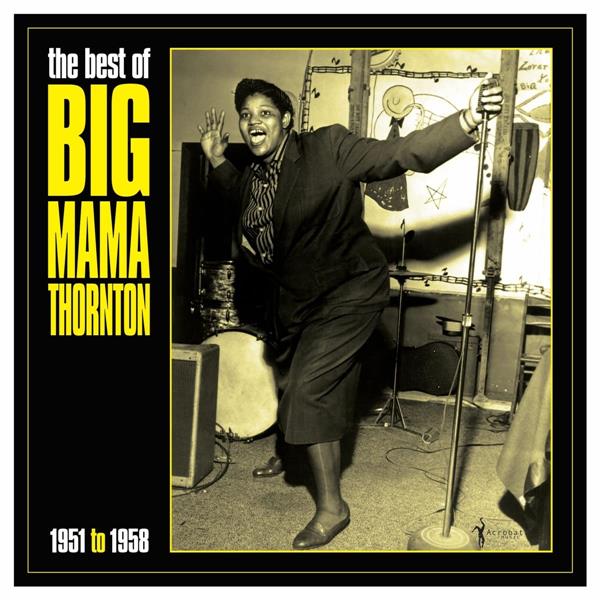 BEST OF BIG MAMA THORNTON 1951/1958 - Front Cover