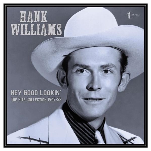 HEY GOOD LOOKIN COLLECTION 1947/1955 - Front Cover