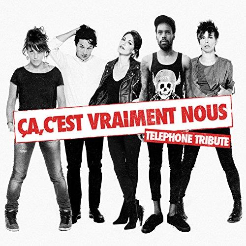 ça c'est vraiment nous : Téléphone tribute - Front Cover