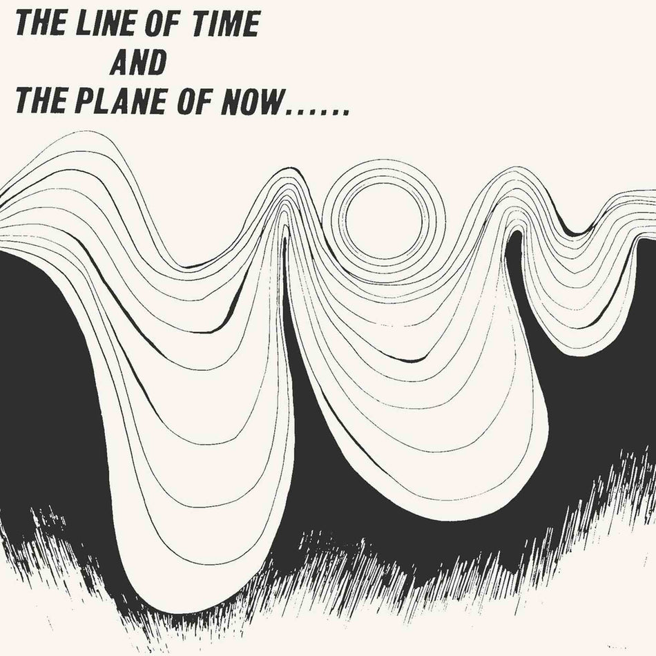 The Line Of Time And The Plane Of Now - Front Cover