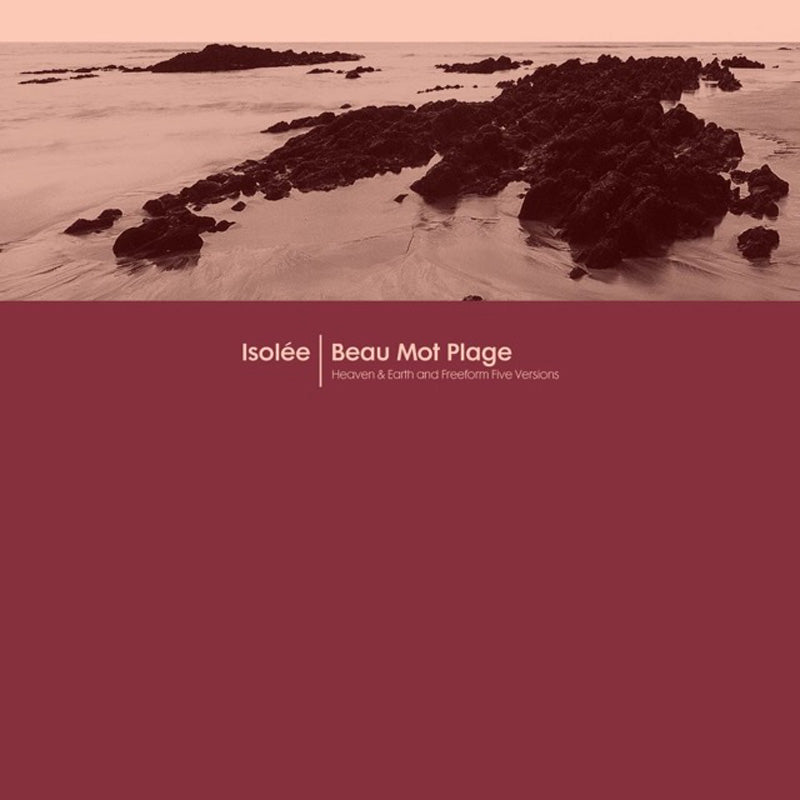 BEAU MOT PLAGE/INCLUS FREEFORM FIVE REMIXES - Front Cover