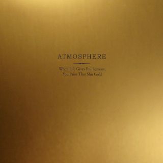 When Life Gives You Lemons, You Paint That Shit Gold - Deluxe Edition - Front Cover