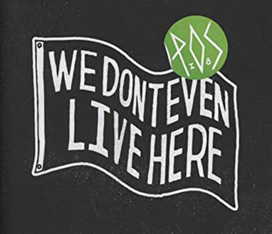 We Don'T Even Live Here - Picture Disc - Front Cover