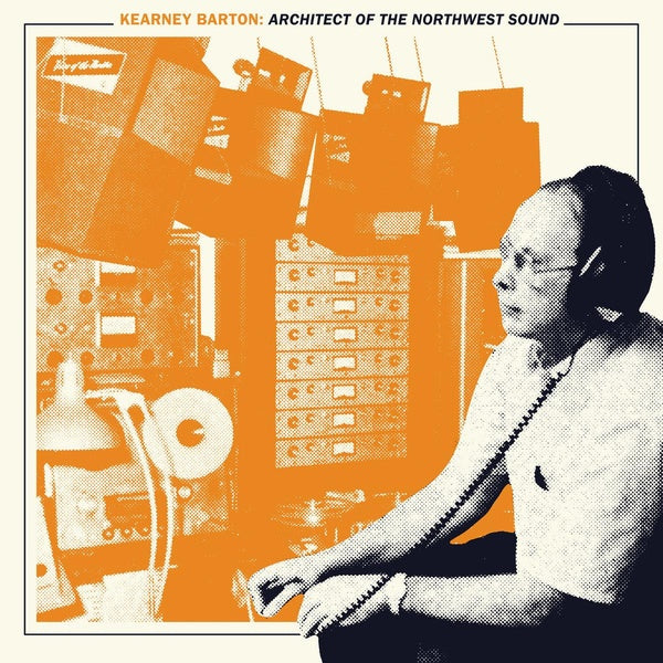 Kearney Barton: Architect of the Northwest Sound - Front Cover