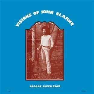 Rootsy reggae - visions of John Clarke - Front Cover