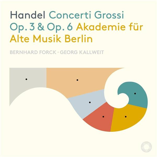 Concerti Grossi Opus 3 et Opus 6 - Front Cover