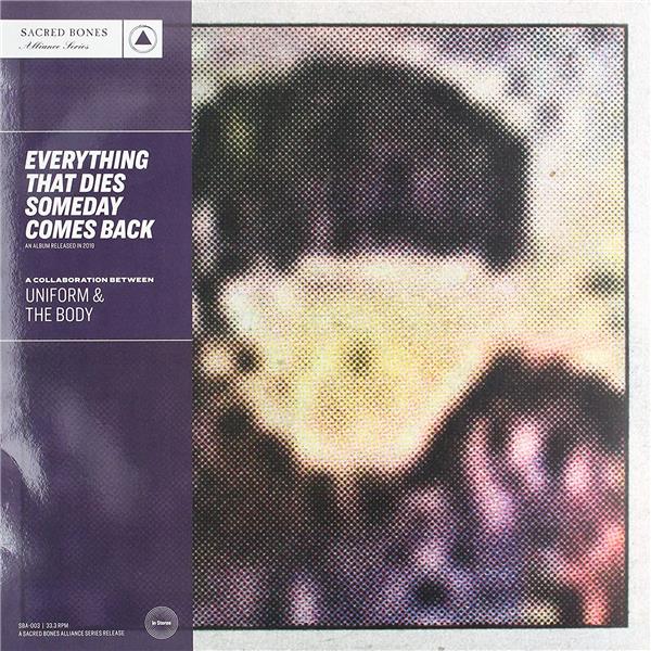 Everything That Dies Someday Comes Back - Front Cover