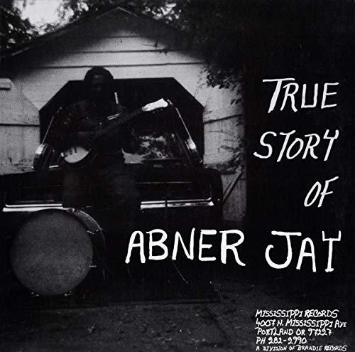 True Story Of Abner Jay - Front Cover