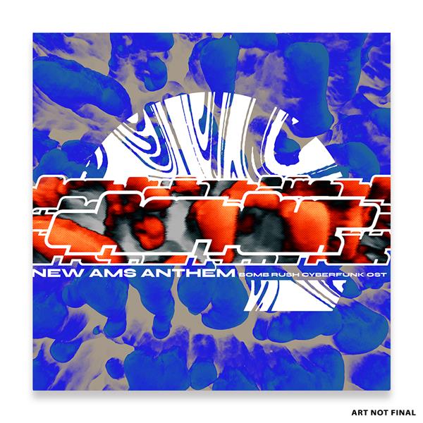 New Ams Anthem : Bomb Rush Cyberfunk - Original Soundtrack - Front Cover