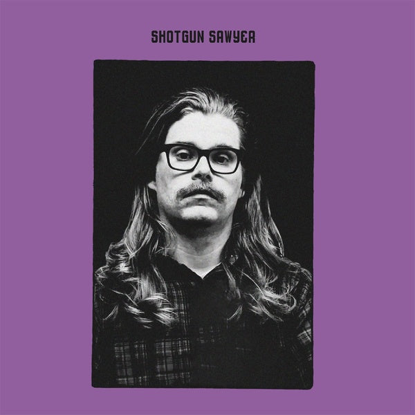 Shotgun Sawyer - Front Cover