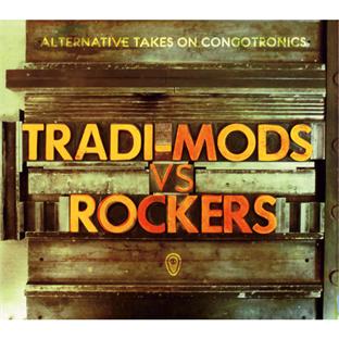 Tradi-mods vs rokers : alternative takes on congotronics - Front Cover