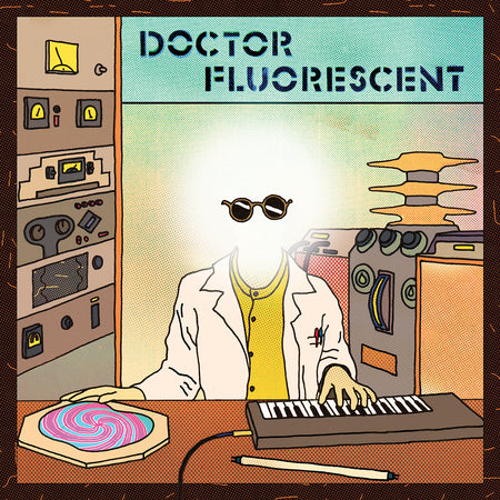Doctor Fluorescent - Front Cover