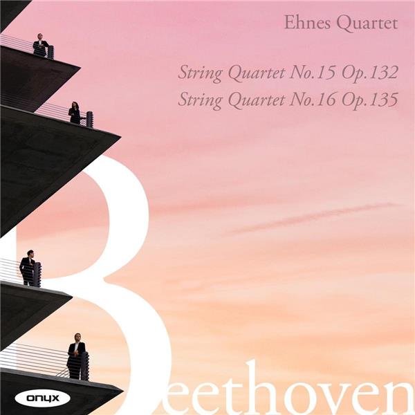 Beethoven: String Quartet No. 15, Op. 132, String Quartet No. 16, Op. 135 - Front Cover