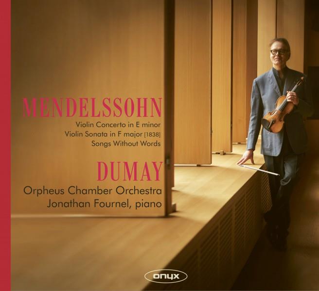 Mendelssohn: Violin Concerto in E Minor, Violin Sonata in F Major And Songs Without Words - Front Cover