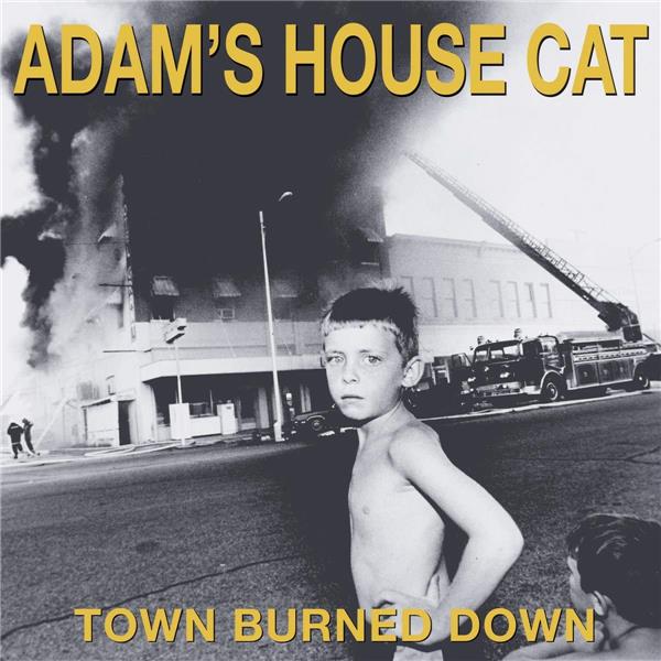 TOWN BURNED DOWN - Front Cover