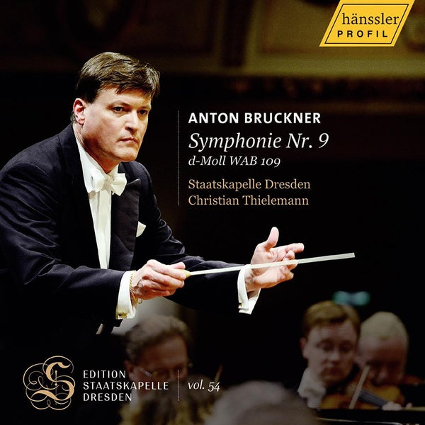 Bruckner : Symphonie Numéro 9 / Christian Thielemann - Edition Staatskapelle Dresden Volume 54 - Front Cover