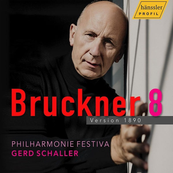 Bruckner : Symphonie Numéro 8 - Version 1890 / Gerd Schaller - Front Cover