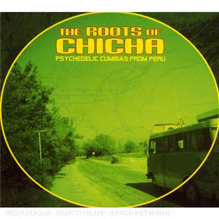 Roots of chicha psychedelic cumbias from/inclus livret - Front Cover