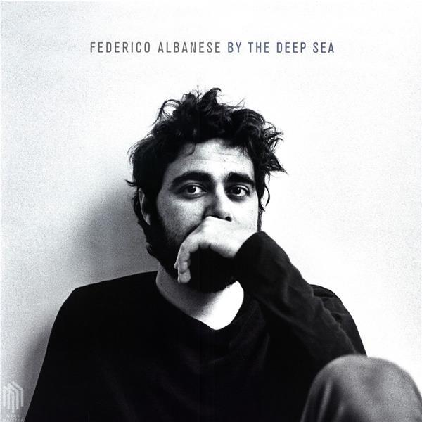 Albanese,Federico:By The Deep Sea (LP) - Front Cover