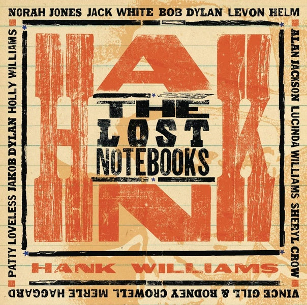 The Lost Notebooks Of Hank Williams - Front Cover