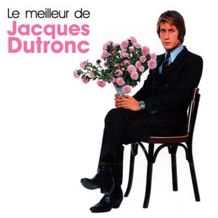 Le meilleur de Jacques Dutronc - Front Cover