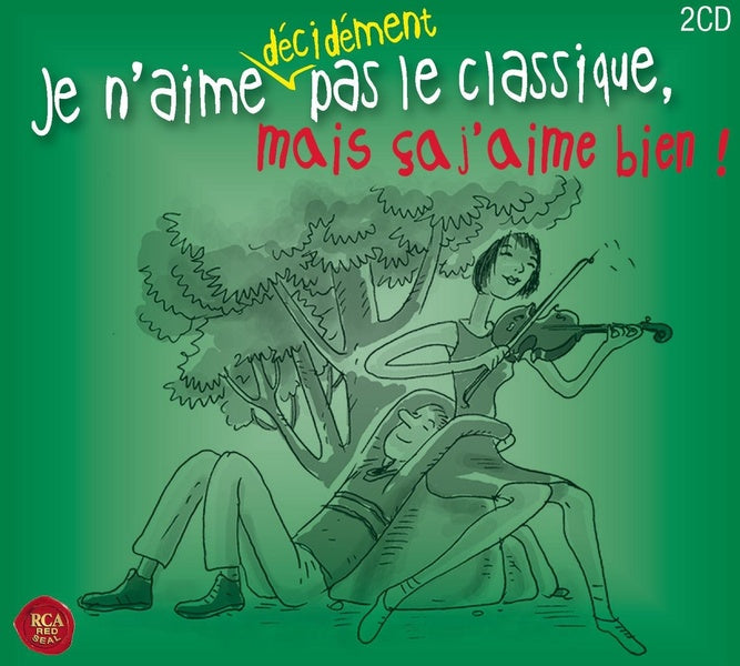 Je n'aime décidément pas le classique, mais ça j'aime bien - Front Cover