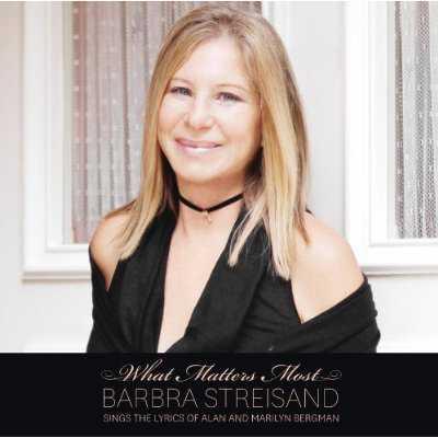 What matters most, Barbra Streisand sings the lyrics of Alan and Marilyn Bergman - Front Cover