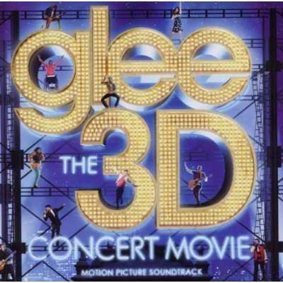 Glee the 3d concert movie (motion picture soundtrack) - Front Cover